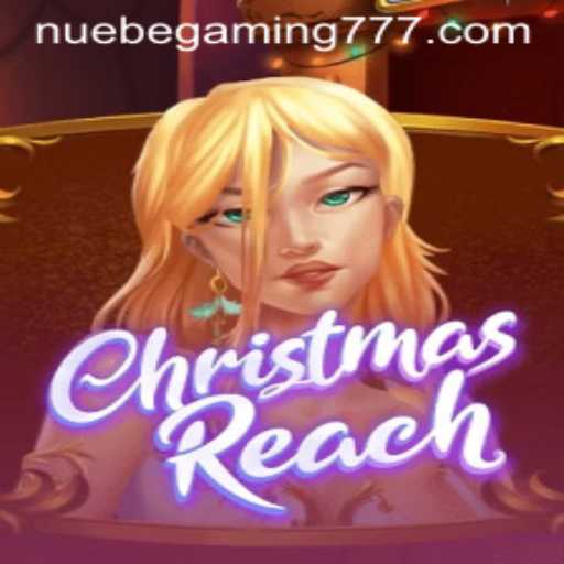 Unveiling ChristmasReach: A Festive Adventure by NUEBE Gaming