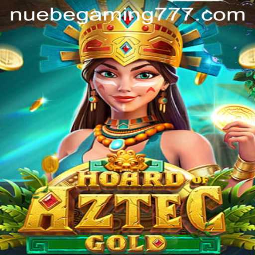 Exploring the Thrills of HoardofAztecgold: A Deep Dive into NUEBE Gaming's Latest Offering